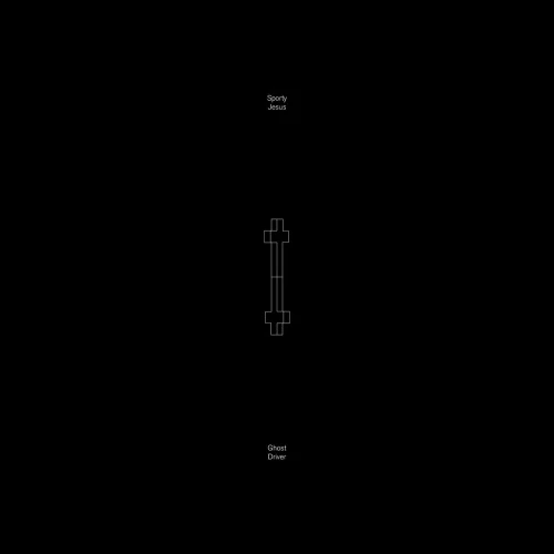 Sporty Jesus - Ghost Driver - 12" Vinyl
