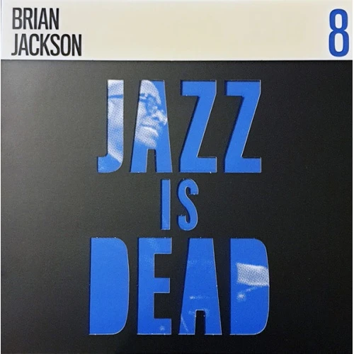 Brian Jackson / Adrian Younge & Ali Shaheed Muhammad - Jazz Is Dead 8 - LP Vinyl