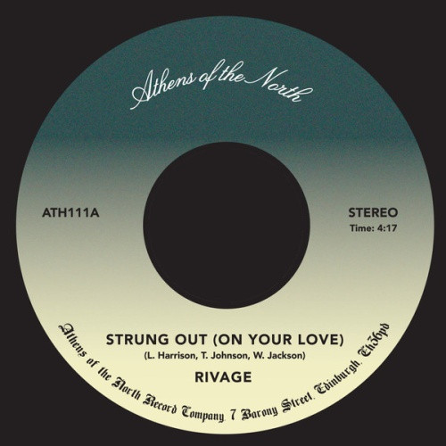 Rivage - Strung Out (On Your Love) - 7" Vinyl
