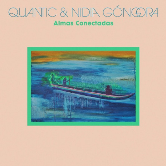 Quantic & Nidia Gongora - Almas Conectadas - LP Vinyl