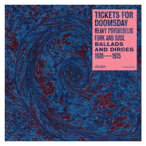 Various Artists - Tickets For Doomsday: Heavy Psychedelic Funk And Soul (Ballads And Dirges 1970-1975) RSD - LP Vinyl