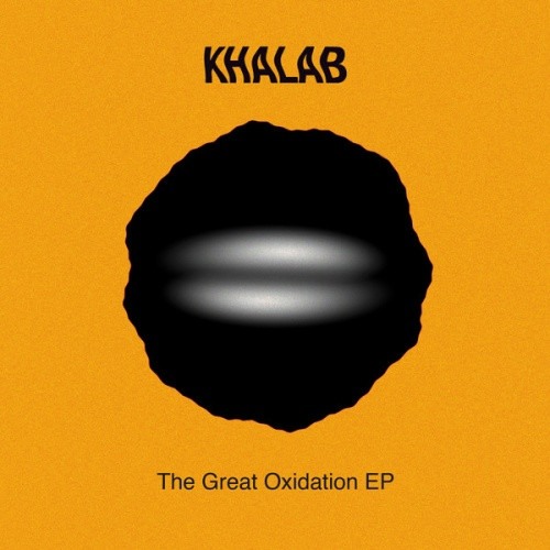 Khalab - The Great Oxidation - 12" Vinyl