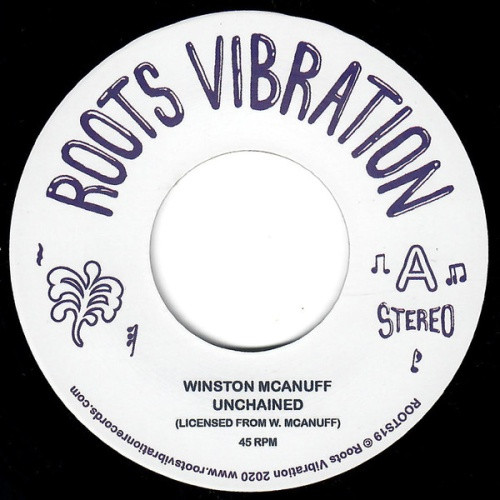 Winston McAnuff - Unchained - 7" Vinyl