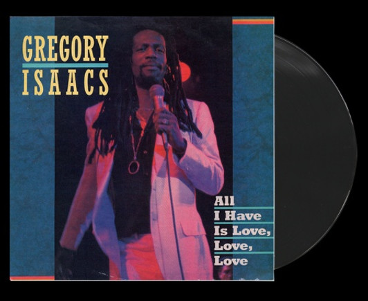 Gregory Isaacs - All I Have Is Love, Love, Love - LP Vinyl