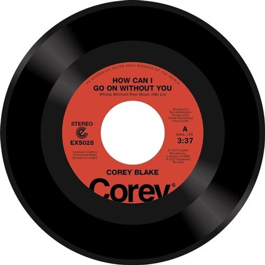 Corey Blake - How Can I Go On Without You - 7" Vinyl