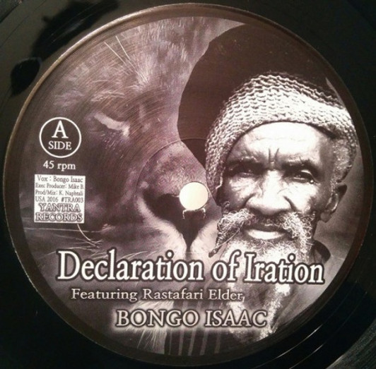 Bongo Isaac / Kris Naphtali - Declaration Of Iration - 7" Vinyl
