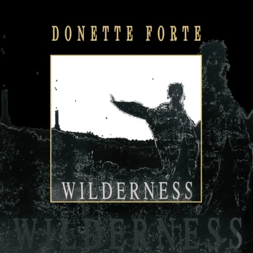 Donette Forte - Wilderness - LP Vinyl
