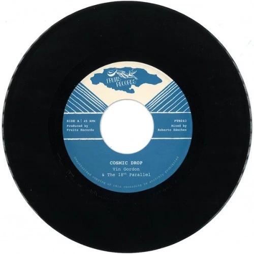 Vin Gordon & The 18th Parallel / Yasus Afari - Cosmic Drop / Healing Chant - 7" Vinyl