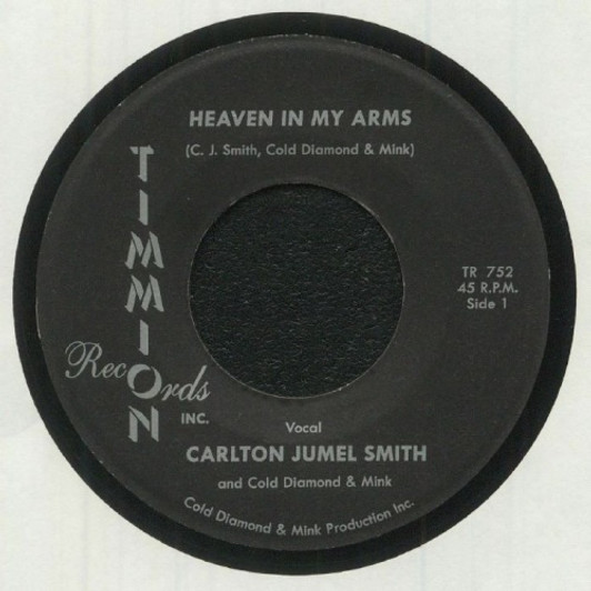 Carlton Jumel Smith / Cold Diamond & Mink - Heaven In My Arms - 7" Vinyl