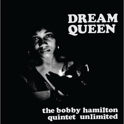 The Bobby Hamilton Quintet Unlimited - Dream Queen RSD - LP Vinyl