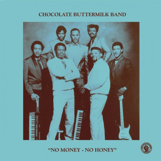 Chocolate Buttermilk Band - No Money - No Honey - 7" Vinyl Chocolate Buttermilk Band - No Money - No Honey - 7" Vinyl