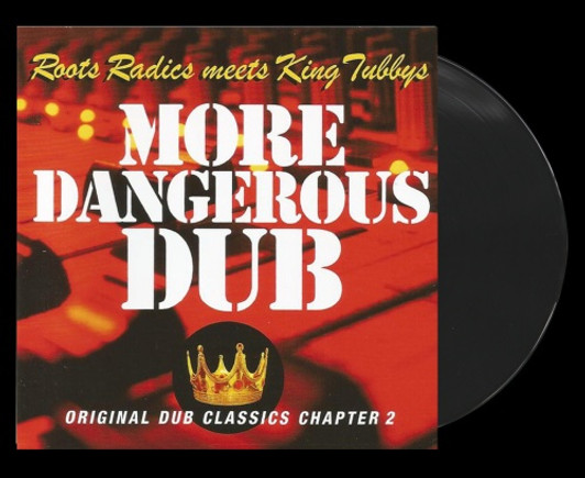 Roots Radics Meets King Tubby's - More Dangerous Dub - LP Vinyl