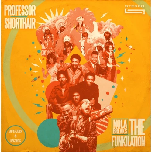 Professor Shorthair - NOLA Breaks: The Funkilation - LP Colored Vinyl
