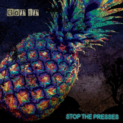 Stop The Presses - Got It - LP Colored Vinyl