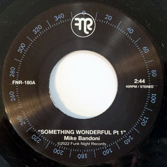 Mike Bandoni - Something Wonderful - 7" Vinyl Mike Bandoni - Something Wonderful - 7" Vinyl
