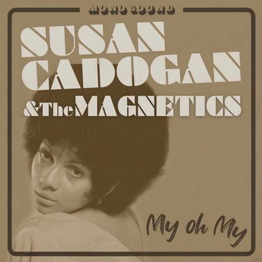 Susan Cadogan & The Magnetics - My Oh My - 7" Colored Vinyl Susan Cadogan & The Magnetics - My Oh My - 7" Colored Vinyl