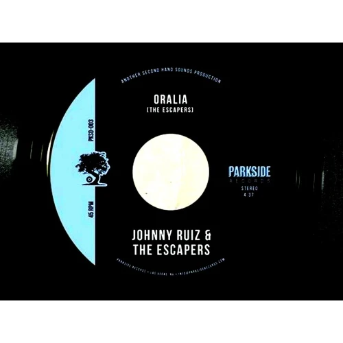 Johnny Ruiz & The Escapers - Oralia / Believe Me - 7" Vinyl