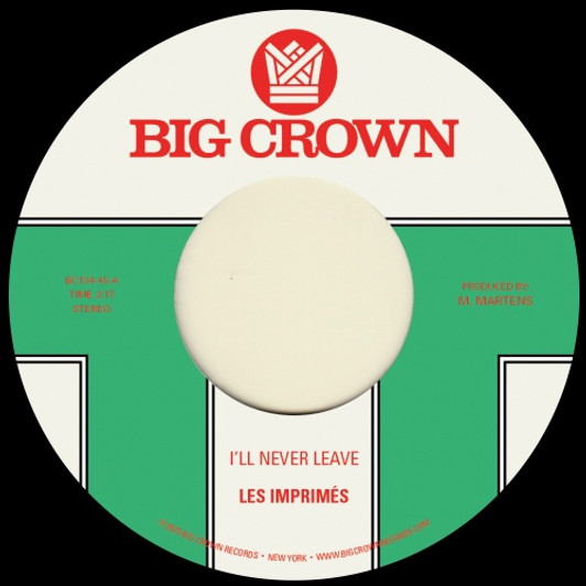 Les Imprimes - I'll Never Leave / If I - 7" Vinyl Les Imprimes - I'll Never Leave / If I - 7" Vinyl