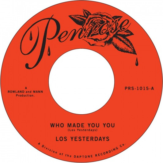 Los Yesterdays - Who Made You You - 7" Vinyl