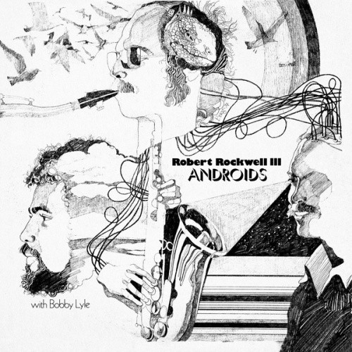 Robert Rockwell III With Bobby Lyle - Androids - LP Vinyl