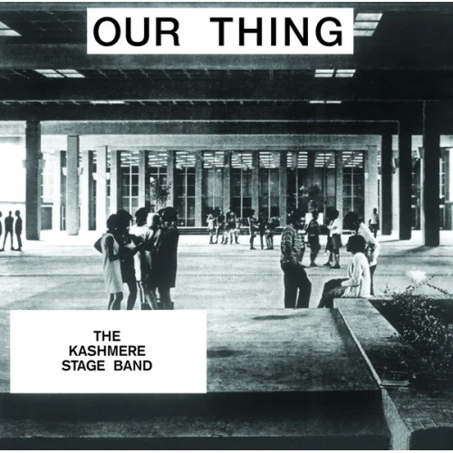 Kashmere Stage Band - Our Thing - LP Vinyl