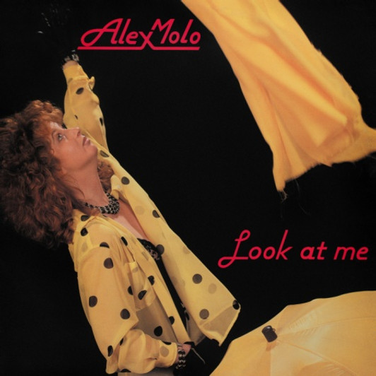 Alex Molo - Look At Me - 12" Vinyl Alex Molo - Look At Me - 12" Vinyl