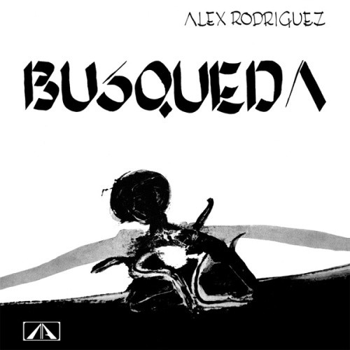 Alex Rodriguez - Busqueda - LP Vinyl