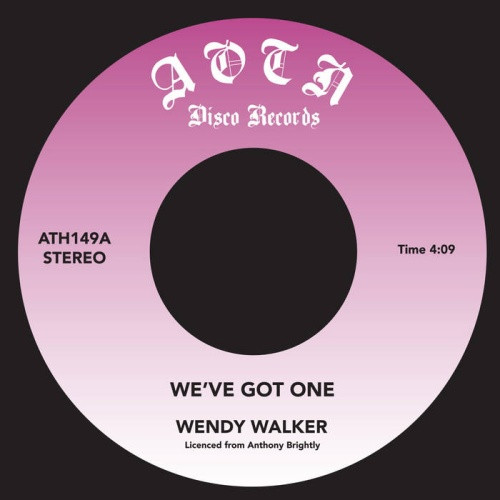 Wendy Walker / Legal Assault - We've Got One / Nice & Slow - 7" Vinyl