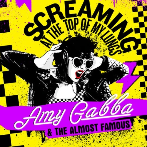 Amy Gabba & The Almost Famous - Screaming At The Top Of My Lungs - LP Colored Vinyl
