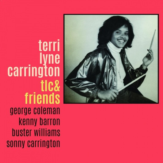 Terri Lyne Carrington - TLC And Friends - LP Vinyl Terri Lyne Carrington - TLC And Friends - LP Vinyl