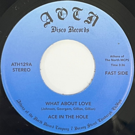 Ace In The Hole - What About Love - 7" Vinyl