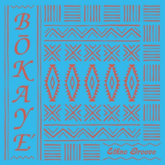 Bokaye' - Ethno Groove - 12" Vinyl Bokaye' - Ethno Groove - 12" Vinyl