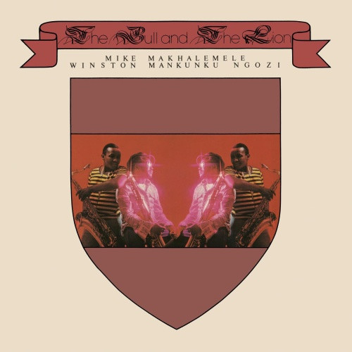 Mike Makhalemele & Winston Mankunku Ngozi - The Bull And The Lion - LP Vinyl