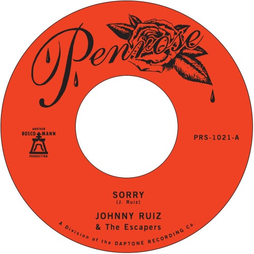 Johnny Ruiz & The Escapers - Sorry / Prettiest Girl - 7" Vinyl