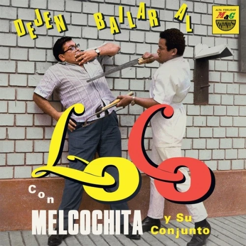 Melcochita Y Su Conjunto - Dejen Bailar Al Loco - LP Vinyl