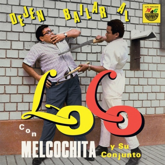 Melcochita Y Su Conjunto - Dejen Bailar Al Loco - LP Vinyl