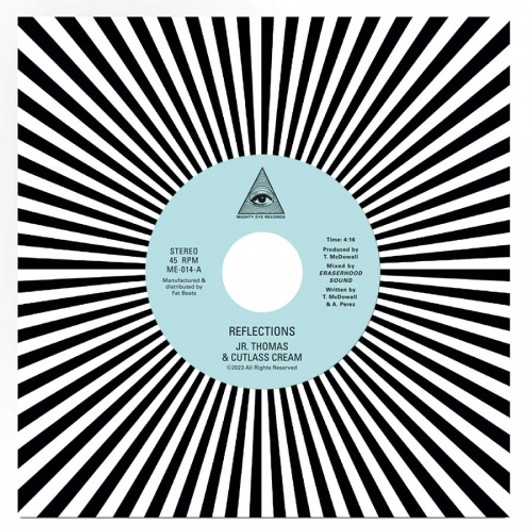 Jr. Thomas & Cutlass Cream - Reflections - 7" Vinyl Jr. Thomas & Cutlass Cream - Reflections - 7" Vinyl