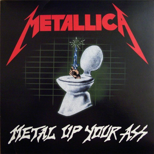 Metallica - Metal Up Your Ass - LP Colored Vinyl