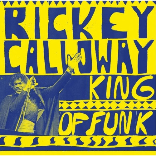 Rickey Calloway - King Of Funk - LP Vinyl