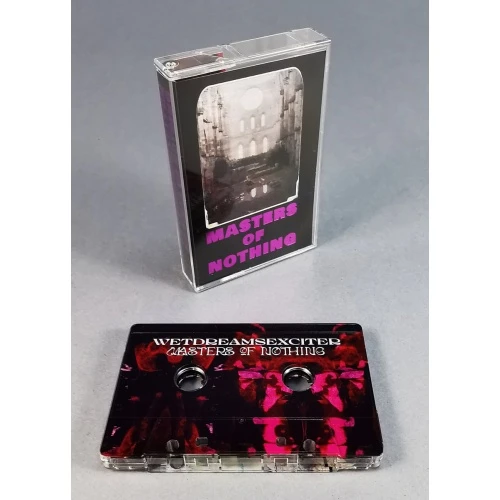 WetDreamsExciter - Masters Of Nothing - Cassette