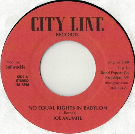 Joe Axumite - No Equal Rights In Babylon - 7" Vinyl Joe Axumite - No Equal Rights In Babylon - 7" Vinyl