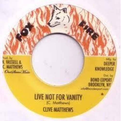 Clive Matthews - Live Not For Vanity - 7" Vinyl