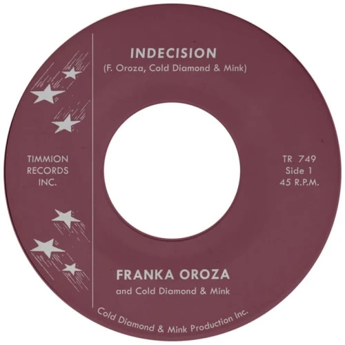 Franka Oroza / Cold Diamond & Mink - Indecision - 7" Vinyl