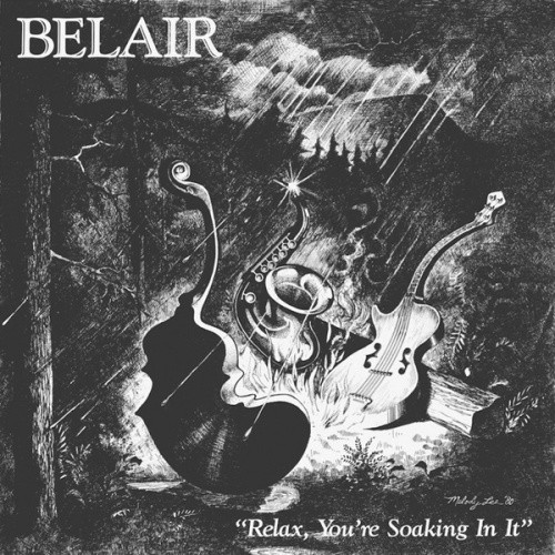 Belair - Relax, You're Soaking In It - LP Vinyl