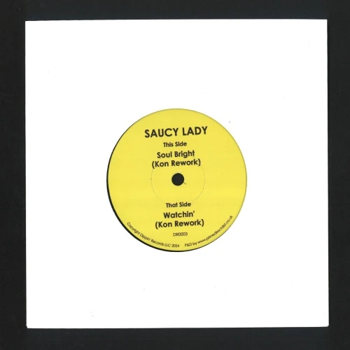 Saucy Lady - Soul Bright (Kon Reworks) - 7" Vinyl