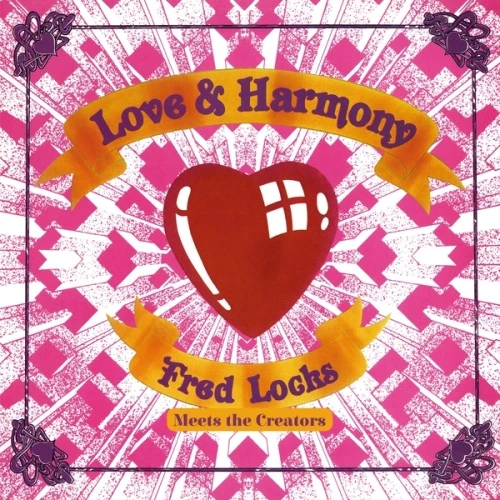 Fred Locks Meets The Creators - Love & Harmony - LP Vinyl