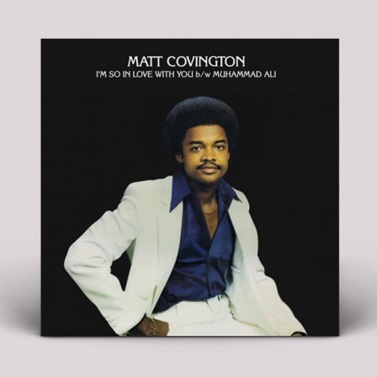Matt Covington - I'm So In Love With You - 7" Vinyl Matt Covington - I'm So In Love With You - 7" Vinyl