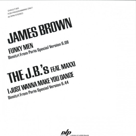 James Brown / The J.B.'s - Funky Men / I Just Wanna Make You Dance (Dimitri From Paris Special Versions) - 12" Vinyl