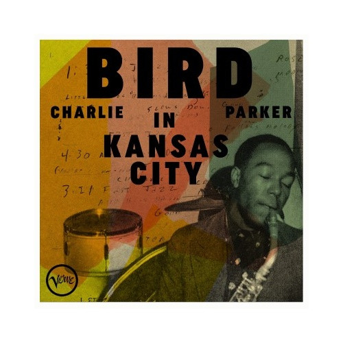Charlie Parker - Bird In Kansas City - LP Vinyl