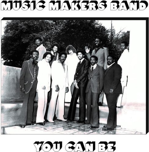 Music Makers Band - You Can Be - LP Vinyl